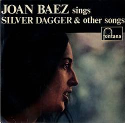 Joan Baez : Silver Dagger & Other Songs